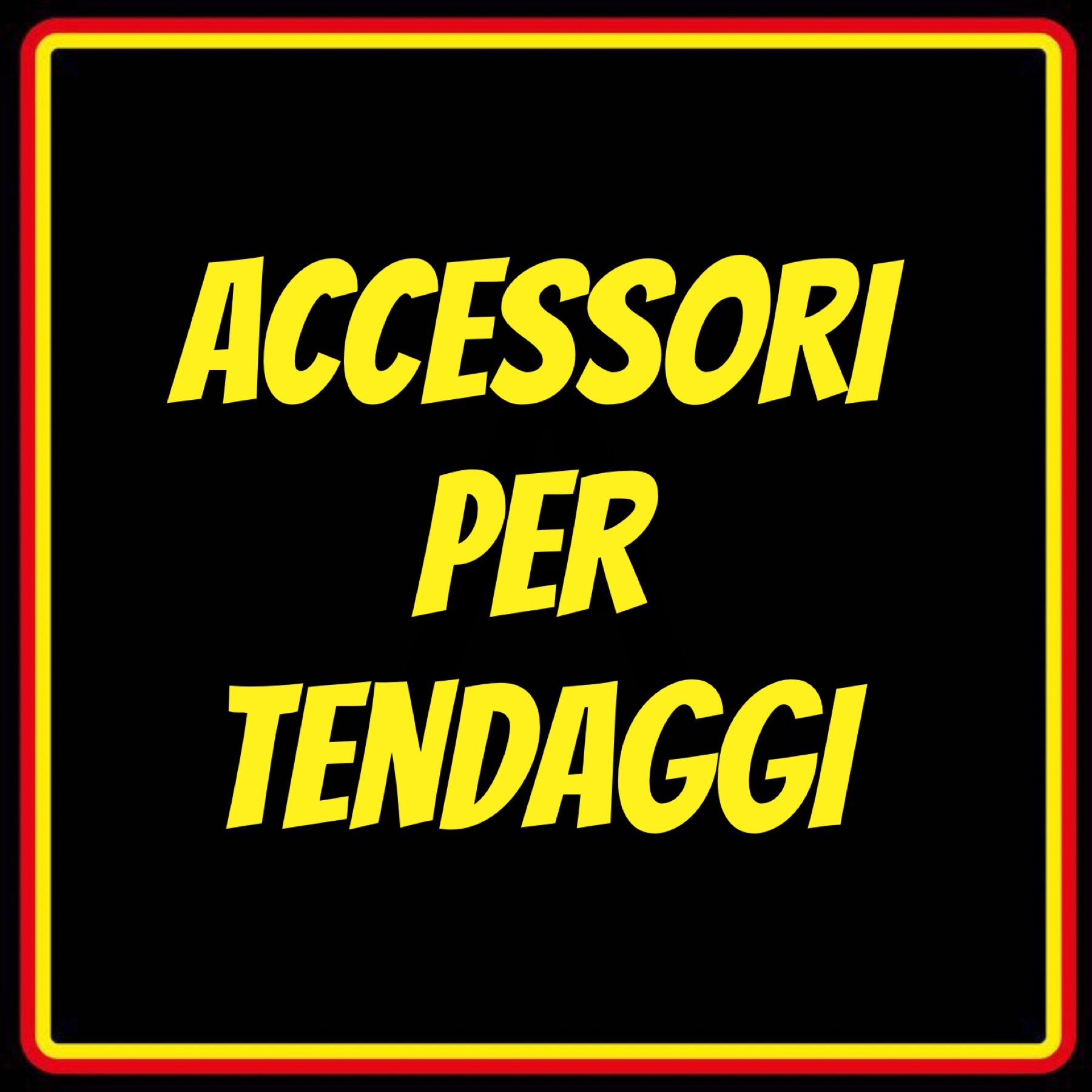 ACCESSORI PER TENDAGGI